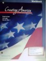 creating america a history of the united states beginnings through world war i workbook