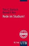 Rede im Studium! Ein Rhetorikleitfaden f&uuml;r Studierende - Tim-Christian Bartsch, Bernd Rex