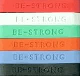 Be Strong Wristband (Choose Your Colors)
