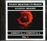 Evgeny Mravinsky in Prague - Beethoven: Symphony No. 4 / Prokofiev: Symphony No. 6 [RARE]