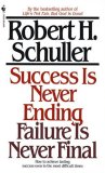 Success Is Never Ending, Failure Is Never Final