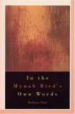 In The Mynah Bird's Own Words