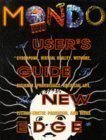 Mondo 2000: A User's Guide to the New...