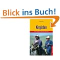Kirgistan: Zu den Gipfeln von Tien-Schan und Pamir