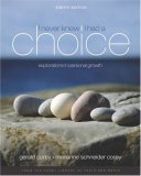 I Never Knew I Had A Choice: Explorations in Personal Growth (with InfoTrac&reg;)