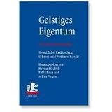 Geistiges Eigentum: Vorschriftensammlung zum gewerblichen Rechtsschutz, Urheberrecht und Wettbewerbsrechtvon "Florian M�chtel"