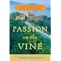 Passion on the Vine: A Memoir of Food, Wine, and Family in the Heart of Italy