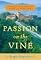 Passion on the Vine: A Memoir of Food, Wine, and Family in the Heart of Italy