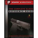 The Complete Glock Reference Guide - 3rd Edition 4th Revision