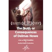 The Truth or Consequences of Delmas Howe by 