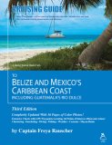 Cruising Guide to Belize and Mexico's Caribbean Coast, Including Guatemala's Rio Dulce