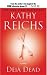 Deja Dead (Temperance Brennan Novels) by Kathy Reichs