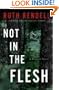 Not in the Flesh: A Wexford Novel (Chief Inspector Wexford Mysteries)