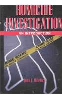Homicide Investigation: An Introduction