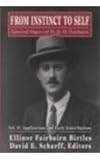 From instinct to self : selected papers of W.R.D. Fairbairn