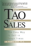 The Tao of Sales: The Easy Way To Sell In Tough Times