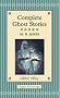 Complete Ghost Stories (Collector's Library)