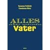 Alles �ber meinen Vater