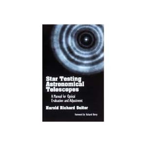 Star Testing Astronomical Telescopes: A Manual for Optical Evaluation and Adjustment