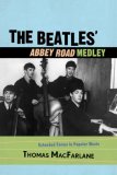 The Beatles Abbey Road Medley: Extended Forms in Popular Music
