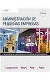 Administracion de pequenas empresas / Small Business Management: Lanzamiento y crecimiento de iniciativas emprendedoras / Launching and Growing Entrepreneurial (Spanish Edition)