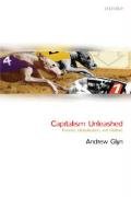 Capitalism Unleashed: Finance, Globalization, and Welfare
