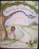 Morning Is a Little Child: A Book of Poems