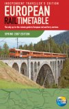 European RaiI Timetable Spring 2007: Independent Travellers Edition (European Rail Timetables)