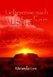 Liebesreise nach Australien: Das Haus am Lake Macquarie /  Flitterwochen auf Dream Island / Traumhafte Tage in Sydney. Drei Romane in einem Band