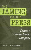 The Taming of the Press: Cohen v. Cowles Media Company