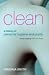 Clean: A History of Personal Hygiene and Purity