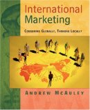International Marketing- Consuming Globally, Thinking Locally