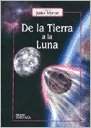 De la tierra a la luna (Clasicos de la literatura series)