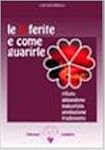 Le cinque ferite e come guarirle. Rif...