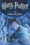 Harry Potter E a Ordem Da Fênix 5 (volume 5)
