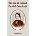 Life of Colonel David Crockett, The