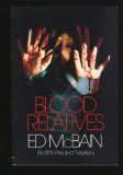 Blood relatives: An 87th precinct mystery