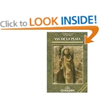 The Via de la Plata: The Way of St. James from Seville to Santiago (Cicerone Guide)