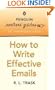 How to Write Effective E-mails: Penguin Writer's Guide (Penguin Writers' Guides)