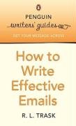 Penguin Writers' Guides: How to Write Effective Emails