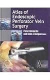 Atlas of Endoscopic Perforator Vein Surgery