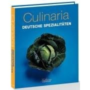 Culinaria. Deutsche Spezialitäten (Gebundene Ausgabe)
