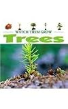 Trees (Watch Them Grow)