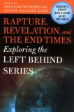 Rapture, Revelation, and the End Times: Exploring the Left Behind Series