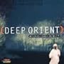 Deep Orient 2