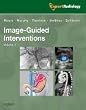 Image-Guided Interventions: Expert Radiology Series