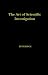 The Art of Scientific Investigation