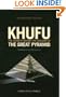 Khufu:  The Secrets Behind the Building of the Great Pyramid