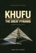 Khufu:  The Secrets Behind the Building of the Great Pyramid