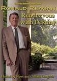 Ronald Reagan Rendezvous with Destiny